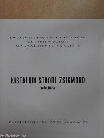 Kisfaludi Strobl Zsigmond kiállítása