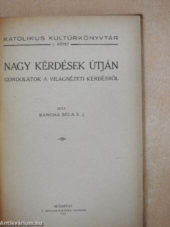 Nagy kérdések útján