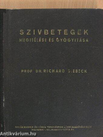 Szívbetegek megítélése és gyógyítása