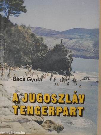 A jugoszláv tengerpart