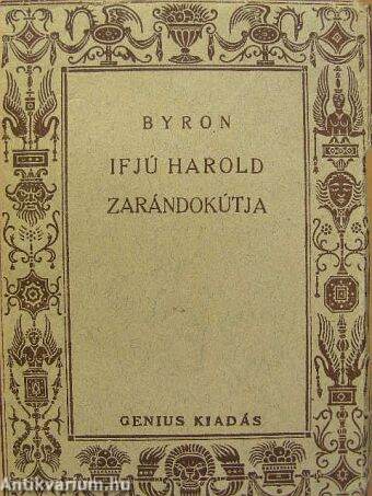 Lord George Gordon Byron: Ifjú Harold zarándokútja (Genius Könyvkiadó Rt.,  1924) - antikvarium.hu