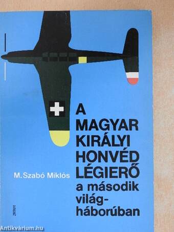 A Magyar Királyi Honvéd Légierő a második világháborúban