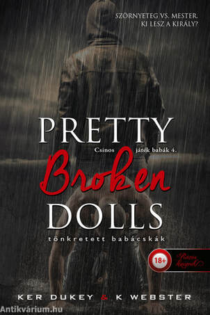 Pretty Broken Dolls - Tönkretett babácskák  - Csinos játékbabák 4.
