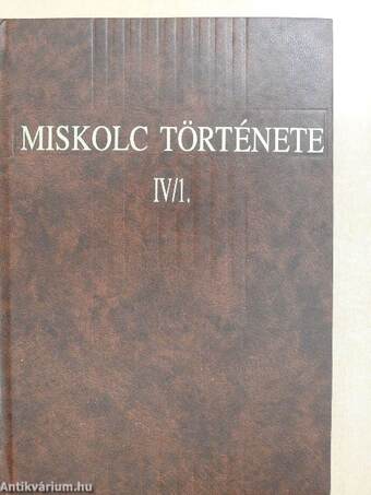 Miskolc története IV/1.