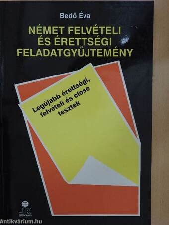 Német felvételi és érettségi feladatgyűjtemény