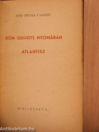 Don Quijote nyomában/Atlantisz