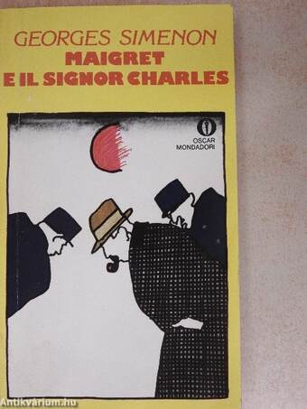 Maigret e l'uomo solo/Maigret e il signor Charles