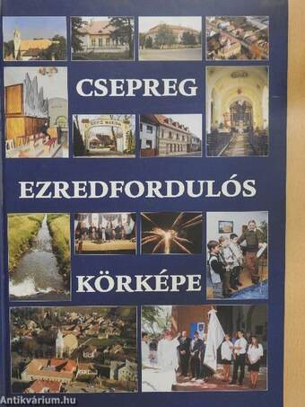 Csepreg ezredfordulós körképe