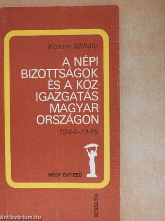 A népi bizottságok és a közigazgatás Magyarországon