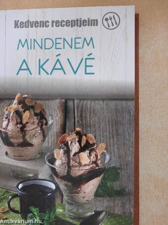 Mindenem a kávé/Jönnek a vendégek/Pogácsák, sós muffinok/Sós apróságok/Sós vendégváró sütemények/Apró édes sütemények