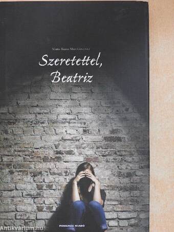 Szeretettel, Beatriz