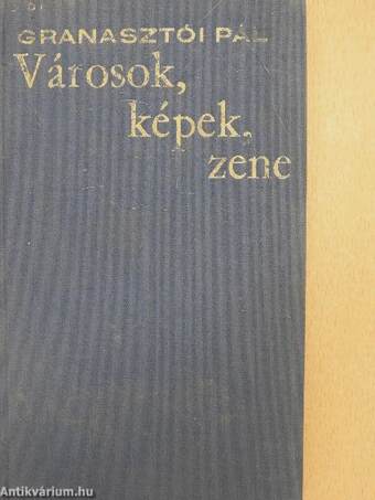 Városok, képek, zene