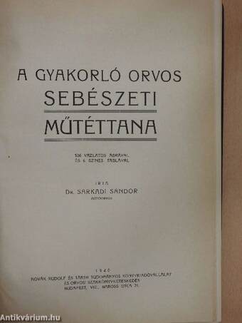 A gyakorló orvos sebészeti műtéttana