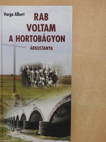 Rab voltam a Hortobágyon (dedikált példány)