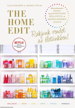 The Home Edit Life: Rakjunk rendet az életünkben!