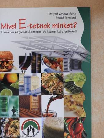 Mivel E-tetnek minket?