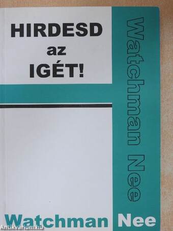 Hirdesd az igét!