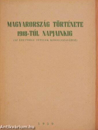 Magyarország története 1918-tól napjainkig