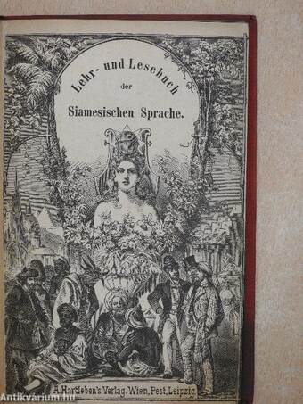 Lehr- und Lesebuch der Siamesischen Sprache und Deutsch-Siamesisches Wörterbuch