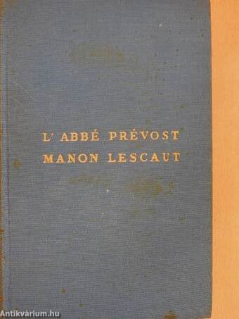 Manon Lescaut és Des Grieux lovag története