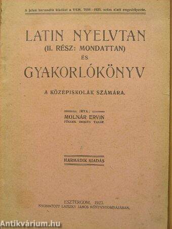 Latin nyelvtan és gyakorlókönyv a középiskolák számára/Fordítani való gyakorlatok a mondattanhoz