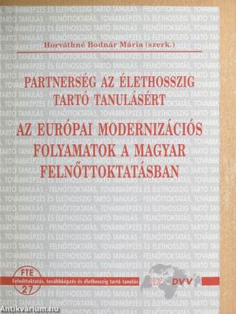 Az európai modernizációs folyamatok a magyar felnőttoktatásban