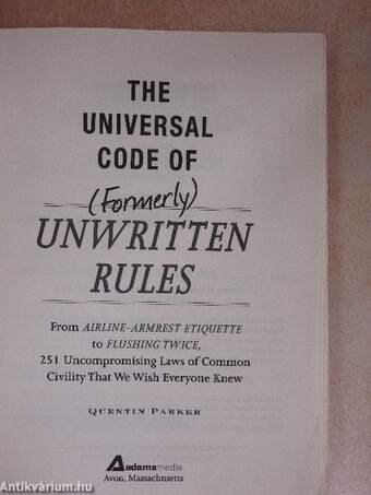 The Universal Code of (Formerly) Unwritten Rules