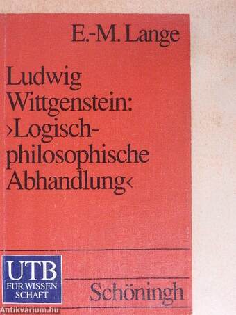 Ludwig Wittgenstein - Logisch-philosophische Abhandlung