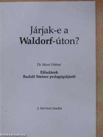 Járjak-e a Waldorf-úton?