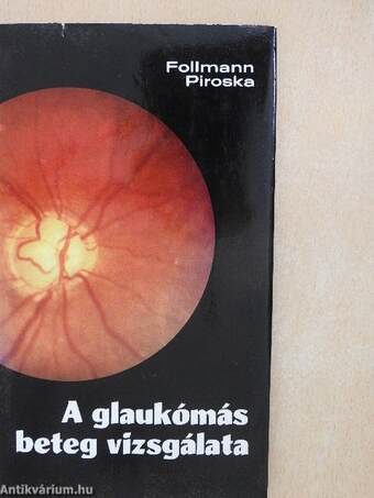 A glaukómás beteg vizsgálata