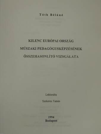 Kilenc európai ország műszaki pedagógusképzésének összehasonlító vizsgálata