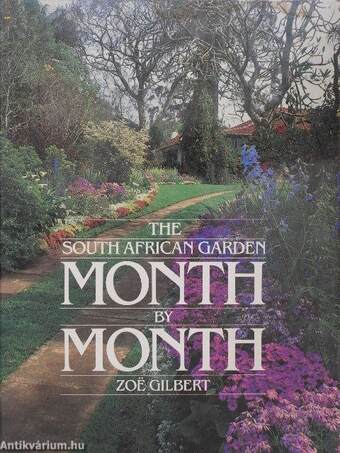 The South African garden Month by Month