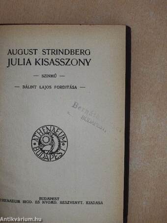 Julia kisasszony/Pajtások/Számum/A lori/Ahasvér/A tudomány