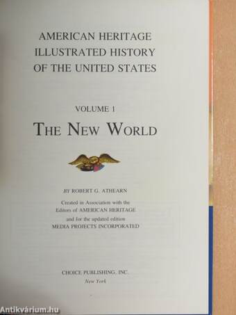 American Heritage Illustrated History Of The United States 1-18.