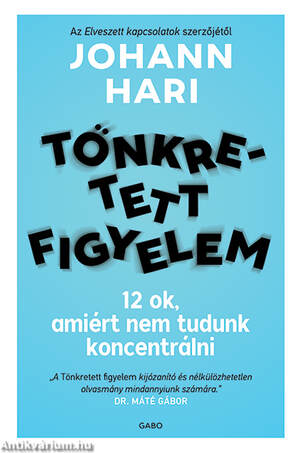 Tönkretett figyelem - 12 ok, amiért nem tudunk koncentrálni