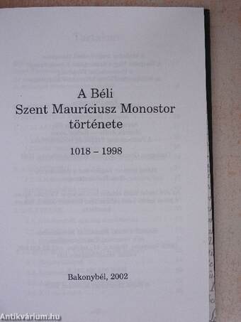 A Béli Szent Mauríciusz Monostor története 1018-1998