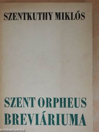 Szent Orpheus breviáriuma I.