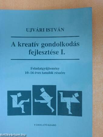 A kreatív gondolkodás fejlesztése I.