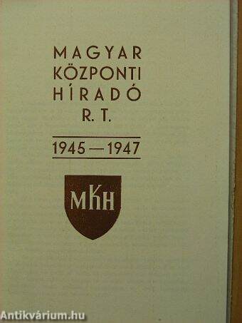 Magyar Központi Híradó R. T. 1945-1947