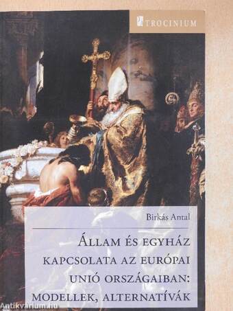 Állam és egyház kapcsolata az Európai Unió országaiban: modellek, alternatívák