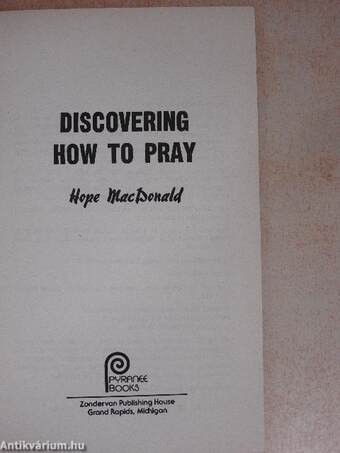 Discovering How to Pray