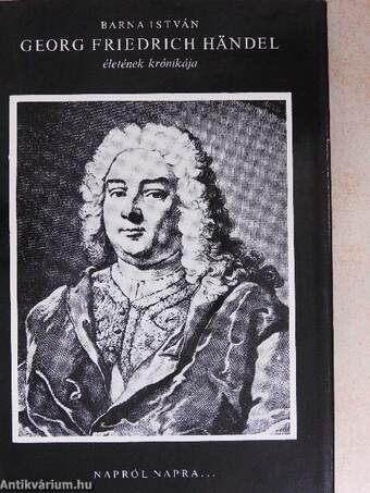 Georg Friedrich Händel életének krónikája