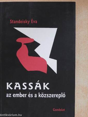 Kassák, az ember és a közszereplő