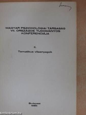 Magyar Pszichológiai Társaság VII. Országos Tudományos Konferenciája II.