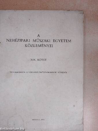 A Nehézipari Műszaki Egyetem közleményei XIX.