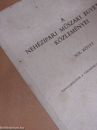 A Nehézipari Műszaki Egyetem közleményei XIX.