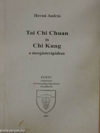 Tai Chi Chuan és Chi Kung a mozgásterápiában