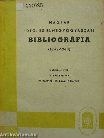 Magyar ideg- és elmegyógyászati bibliográfia