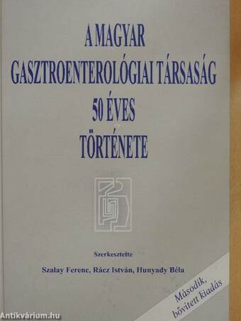 A Magyar Gasztroenterológiai Társaság 50 éves története