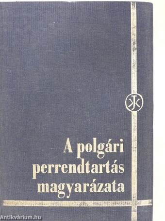 A polgári perrendtartás magyarázata 1-2.